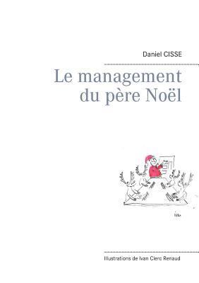Le management du père Noël [French] 2322122432 Book Cover