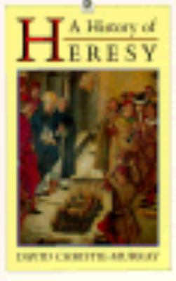 A History of Heresy 0192852108 Book Cover