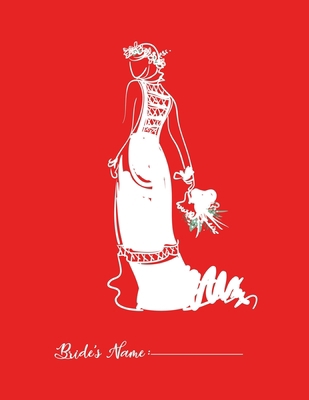 Bride Notebook (Paperback , Red Cover): Funny Marriage Gift Hilarious Perfect Lined Journal for Notes Plans Budgeting Checklists Thoughts Lists to do ... Engagement Gift 8.5 x 11 120 pages: Wedding