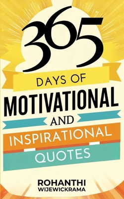 365 Days Of Motivational And Inspirational Quot... B0DJGHJM24 Book Cover