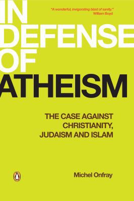 In Defense of Atheism: The Case Against Christi... 0143050575 Book Cover