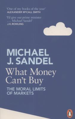 What Money Can't Buy: The Moral Limits of Markets 0241954487 Book Cover
