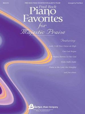 Fred Bock Piano Favorites for Majestic Praise: ... 0634063995 Book Cover
