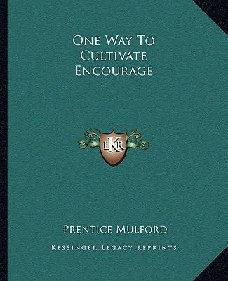 One Way to Cultivate Encourage 1162822724 Book Cover