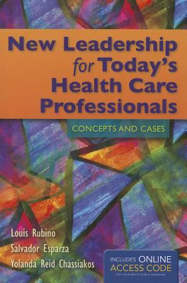 New Leadership for Today's Health Care Professi... 1284023575 Book Cover