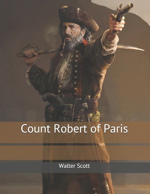 Count Robert of Paris: Large Print 1699660662 Book Cover