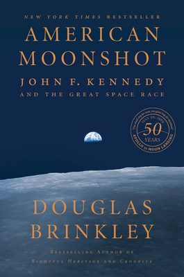 American Moonshot: John F. Kennedy and the Grea... 0062655078 Book Cover