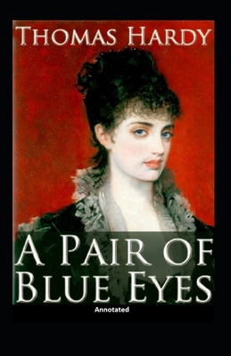 A Pair of Blue Eyes Annotated B08LR7RWSR Book Cover
