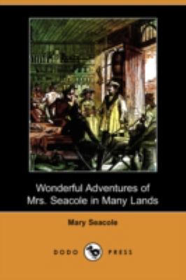 Wonderful Adventures of Mrs. Seacole in Many La... 1409955842 Book Cover