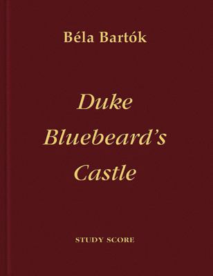 Duke Bluebeard's Castle 1423489934 Book Cover