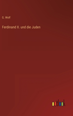 Ferdinand II. und die Juden [German] 3368218417 Book Cover