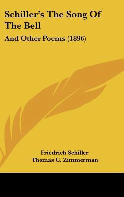 Schiller's the Song of the Bell: And Other Poem... 1161959815 Book Cover