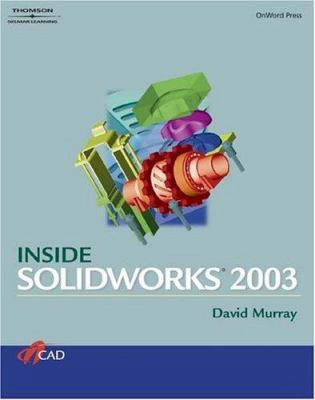 Inside SolidWorks 2003 1401805108 Book Cover