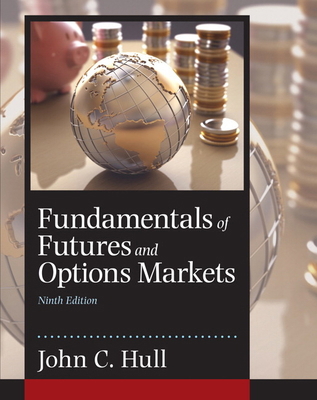 Fundamentals of Futures and Options Markets 0134083245 Book Cover