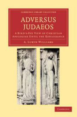 Adversus Judaeos: A Bird's-Eye View of Christia... 1139108476 Book Cover