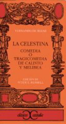 La Celestina: Comedia o Tragicomedia de Calisto... [Spanish] 847039617X Book Cover