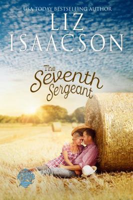 The Seventh Sergeant (Three Rivers Ranch Romance™) 1638762872 Book Cover