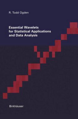 Essential Wavelets for Statistical Applications... 1461268761 Book Cover