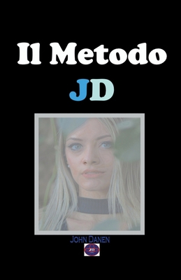 Il Metodo JD [Italian] B0BMPBFDHG Book Cover