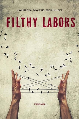 Filthy Labors: Poems 0810134691 Book Cover