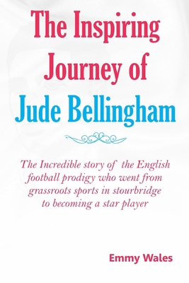 The Inspiring Journey of Jude Bellingham: The i...            Book Cover