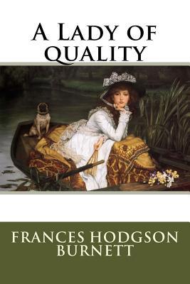 A Lady of quality 1535213396 Book Cover