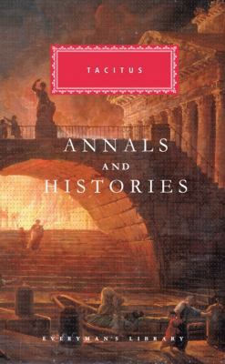 Annals and Histories Tacitus, Cornelius 1841593117 Book Cover