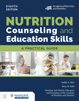 Nutrition Counseling and Education Skills: A Pr... 1284238539 Book Cover