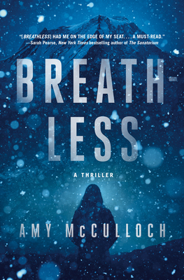 Breathless: A Thriller 0593315499 Book Cover