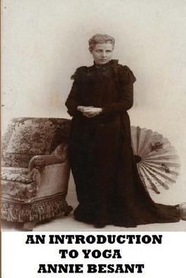 An Introduction to Yoga 1481064886 Book Cover