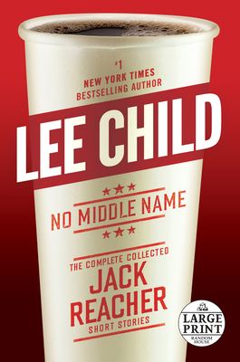 No Middle Name: The Complete Collected Jack Rea... [Large Print] 1524783021 Book Cover