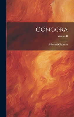 Gongora; Volume II 1020835362 Book Cover