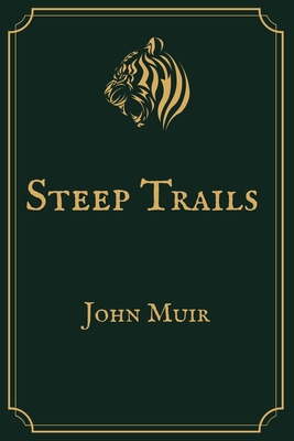 Steep Trails: Premium Edition B08WJY83H1 Book Cover