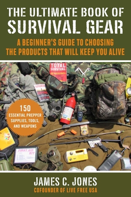 The Ultimate Book of Survival Gear: A Beginner'... 1510753095 Book Cover