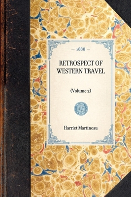 Retrospect of Western Travel: (Volume 2) 1429001984 Book Cover