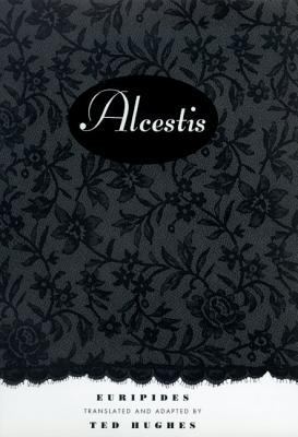 Alcestis: A Play 0374527261 Book Cover