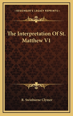 The Interpretation Of St. Matthew V1 1163393630 Book Cover