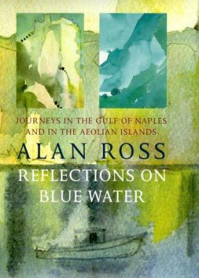 Reflections on Blue Water: Journeys in the Gulf... 1860466915 Book Cover