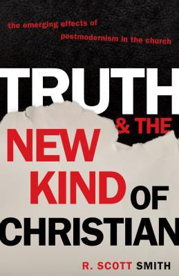 Truth and the New Kind of Christian: The Emergi... 1581347405 Book Cover