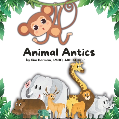 Animal Antics: What choice would you make?            Book Cover