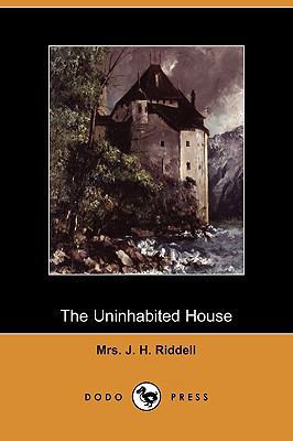 The Uninhabited House (Dodo Press) 140997006X Book Cover