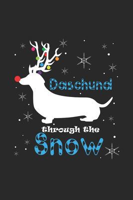 Daschund through the Snow: Dachshund Dog ruled Notebook 6x9 Inches - 120 lined pages for notes, drawings, formulas Organizer writing book planner diary 1686193629 Book Cover