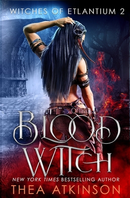 Blood Witch: Witches Of Etlantium Book 2 1492361771 Book Cover