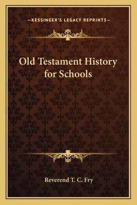 Old Testament History for Schools 1162770368 Book Cover