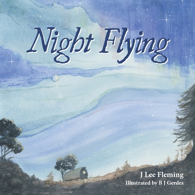 Night Flying 1973678942 Book Cover