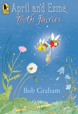 April and Esme, Tooth Fairies 0763663476 Book Cover