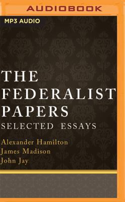 The Federalist Papers: Selected Essays 1531883591 Book Cover