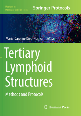 Tertiary Lymphoid Structures: Methods and Proto... 1493993720 Book Cover