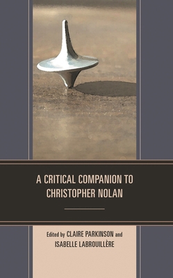 A Critical Companion to Christopher Nolan 1793652538 Book Cover