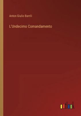 L'Undecimo Comandamento [Italian] 3368061852 Book Cover